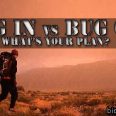 Bug In vs Bug Out