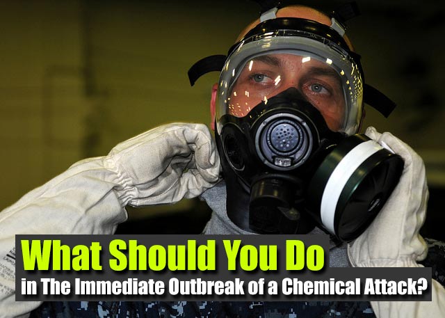 What Should You Do in The Immediate Outbreak of a Chemical Attack