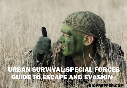 URBAN SURVIVALSPECIAL FORCES GUIDE TO ESCAPE AND EVASION